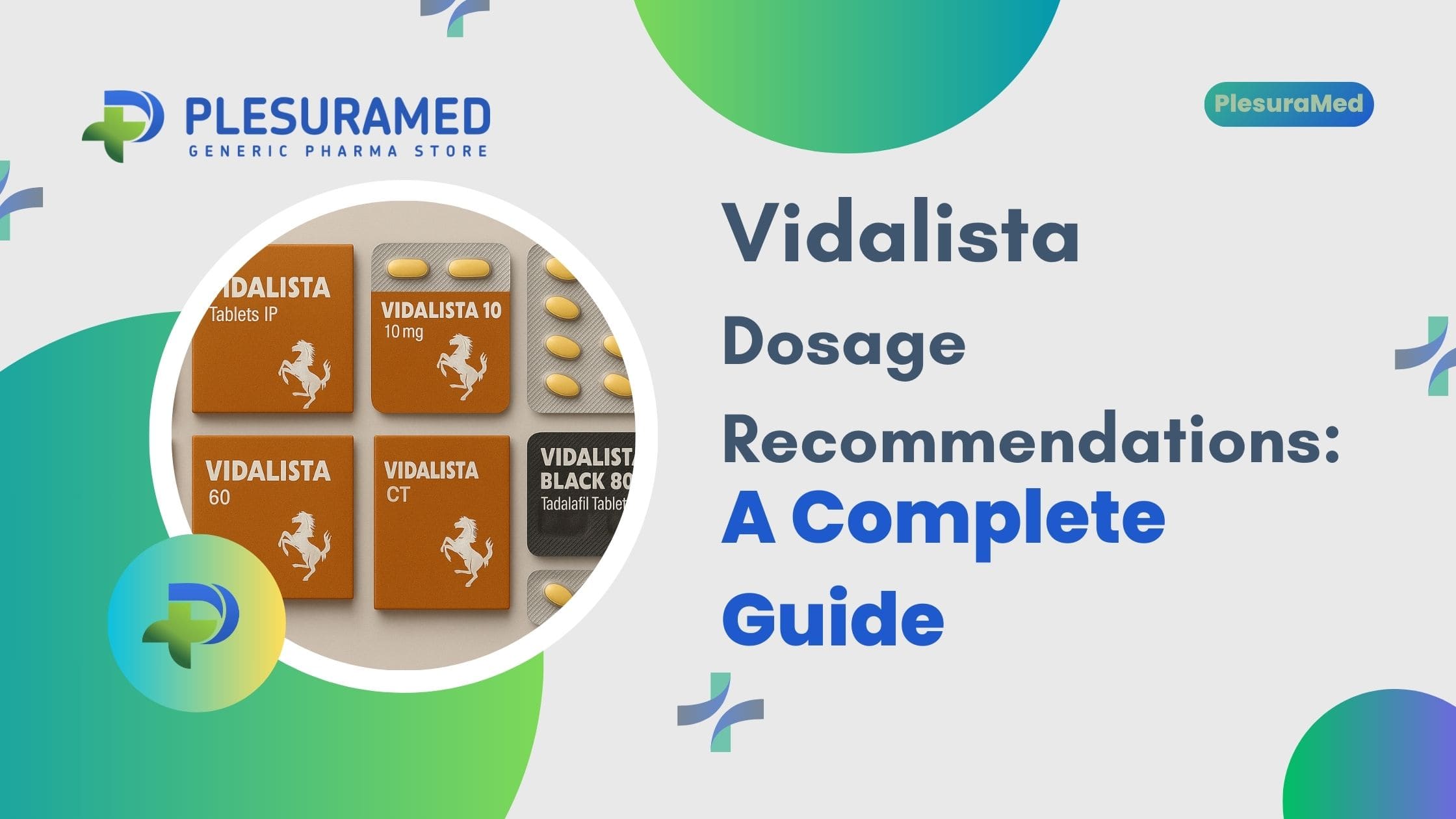 Vidalista Dosage Recommendations: A Complete Guide